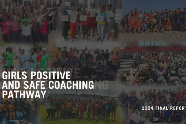 Celebrating Success: Final Report of the Girls Positive and Safe Coaching Pathway 2024